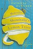 Monsieur Shoushana's lemon trees