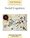 Social Cognition: How Individuals Construct Social Reality (Social Psychology: A Modular Course)
