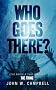 Who Goes There