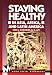 Staying Healthy in...