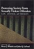 Protecting Society from Sexually Dangerous Offenders: Law, Justice, and Therapy (Law and Public Policy: Psychology and the Social Sciences)