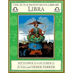 The Sun and Moon Signs Library: Libra (Sun & Moon Signs Library)
