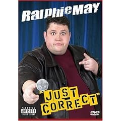 Ralphie May: Just Correct