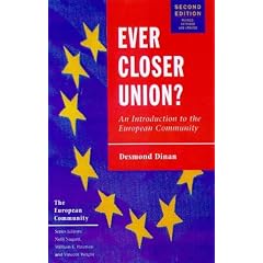 Ever Closer Union? 2nd ed: An Introduction to European Integration (European Union)