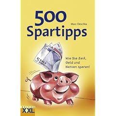 500 Spartipps: Wie Sie Zeit, Geld und Nerven sparen
