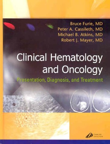 clinical hematology and oncology presentation diagnosis and treatment 1e