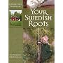 Your Swedish Roots: A Step by Step Handbook by Per Clemensson