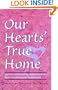 Our Hearts' True Home: Fourteen Warm, Inspiring Stories of Women Discovering the Ancient Christian Faith