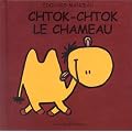 Chtok-Chtok le chameau