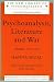 Psychoanalysis, Literature and War: Papers 1972-95 (New Library of Psychoanalysis)