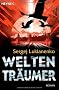 Weltentr�umer: Roman