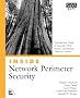 Inside Network Perimeter Security: The Definitive Guide to Firewalls, VPNs, Routers, and Intrusion Detection Systems (Inside)