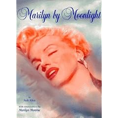 Marilyn by Moonlight: A Remembrance in Rare Photos