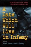 A Date Which Will Live in Infamy: An Anthology of Pearl Harbor Stories That Might Have Been