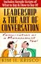 Leadership and the Art of Conversation: Conversation as a Management Tool