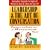 Leadership and the Art of Conversation: Conversation as a Management Tool