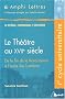 Le th�atre au XVII�me si�cle. De la fin de la Renaissance � l'aube des Lumi�res