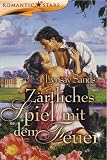 Zärtliches Spiel mit dem Feuer