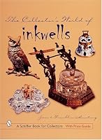 The Collector's World of Inkwells