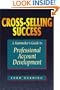 Cross-Selling Success: A Rainmaker's Guide to Professional Account Development