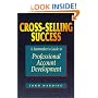 Cross-Selling Success: A Rainmaker's Guide to Professional Account Development