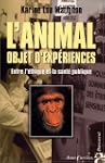 L'animal, objet d'exp�riences