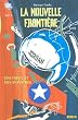 La Nouvelle Fronti�re, Tome 1 : Des dieux et des monstres
