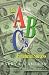 The A, B, C's of Financial Success