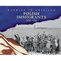 Polish Immigrants, 1890-1920 (Blue Earth Books: Coming to America)