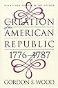 The Creation of the American Republic, 1776-1787