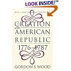 Click here to buy The Creation of the American Republic, 1776-1787 (Published for the Omohundro Institute of Early American History and... by  Gordon S. Wood.
