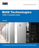 WAN Technologies CCNA 4 Companion Guide (Cisco Networking Academy) (Companion Guide)
