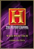 Wild West Tech - Gambling Tech (History Channel)