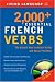 Book 2000+ Essential French Verbs: Learn the Forms, Master the Tenses, and Speak Fluently! (LL(R) Essential Vocabulary)