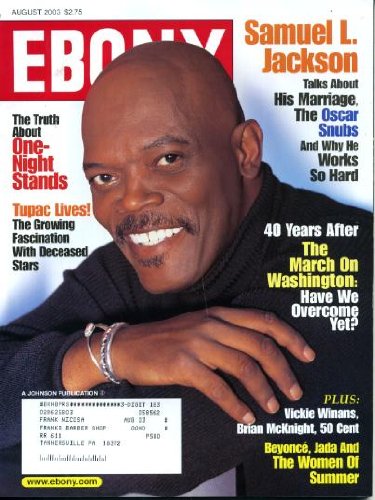 Ebony August 2003 Samuel L. Jackson Cover, Vickie Winans, Shoshana Johnson, Brian McKnight, 50 Cent, Tupac Shakur, Women of Summer - Beyonce & Jada Pinkett Smith & Regina King & Gabrielle Union
