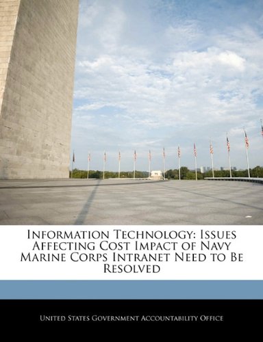 Information Technology: Issues Affecting Cost Impact of Navy Marine Corps Intranet Need to Be Resolved
