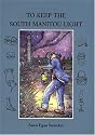 To Keep The South Manitou Light (Great Lakes Books)