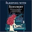 Sleeping with Schubert