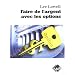Faire de l'argent avec les options