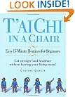 T'ai Chi in a Chair: Easy 15-Minute Routines for Beginners