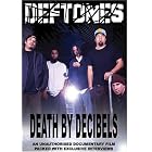 Click here to buy Deftones - Death by Decibels by  Deftones .