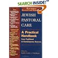 Jewish Pastoral Care: A Practical Handbook From Traditional and Contemporary Sources by Dayle A. Rabbi Friedman