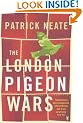The London Pigeon Wars