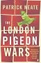 The London Pigeon Wars