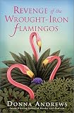 Revenge of the Wrought-Iron Flamingos