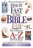 Find It Fast In The Bible The Ultimate A To Z Resource Series