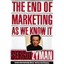 The End of Marketing as We Know It