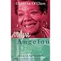 Order Out of Chaos: Autobiographical Works of Maya Angelou