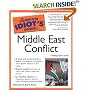 The Complete Idiot's Guide to Middle East Conflict, 3rd Edition (The Complete Idiot's Guide)