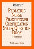  : Pediatric Nurse Practitioner Certification Study Question Book
